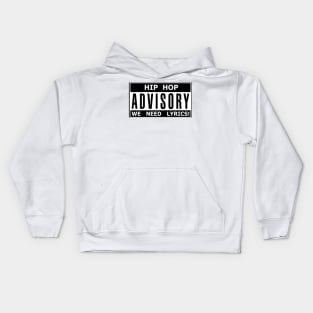 Hip Hop Advisory: We Need Lyrics! Kids Hoodie